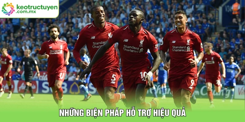 Những biện pháp hỗ trợ hiệu quả